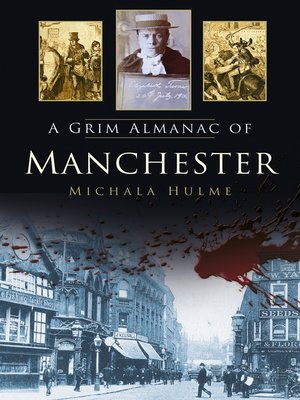 cover image of A Grim Almanac of Manchester